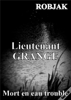 Capa do artigo Lieutenant Grange Mort En Eau Trouble