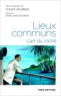 Lieux Communs ; L'Art Du Cliché - Preview