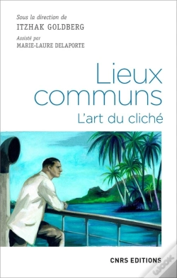Capa do artigo Lieux Communs ; L'Art Du Cliché