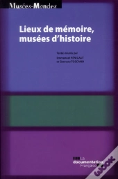 Lieux De Mémoire, Musée(S) D'Histoire(S)