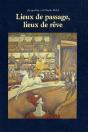Lieux De Passage, Lieux De Rêve - Preview