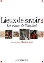 Lieux De Savoir Tome 2 ; Les Mains De L'Intellect - Preview