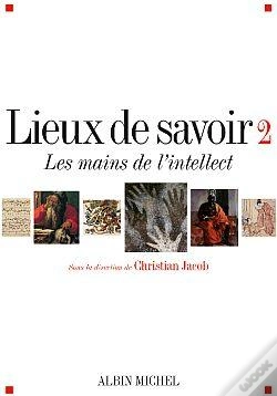 Capa do artigo Lieux De Savoir Tome 2 ; Les Mains De L'Intellect