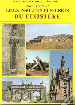 Capa do artigo Lieux Insolites Et Secrets De Toutes Les Bretagne ; Du Finistere