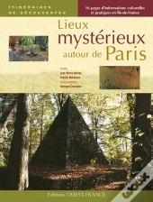 Lieux Mystérieux Autour De Paris
