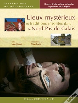 Capa do artigo Lieux Mystérieux Et Traditions Insolites Dans Le Nord-Pas-De-Calais