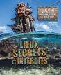 Lieux Secrets Et Interdits - Preview