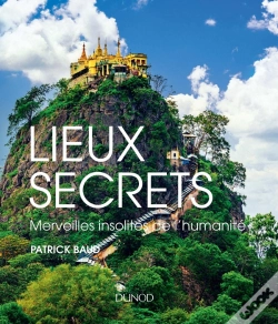Capa do artigo Lieux Secrets ; Merveilles Insolites De L'Humanité