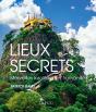 Lieux Secrets ; Merveilles Insolites De L'Humanité - Preview