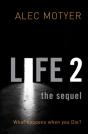 Life 2: The Sequel - Preview