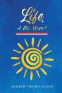Life, A Bit More? - Preview