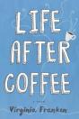 Life After Coffee - Preview