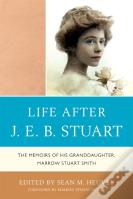Life After J.E.B. Stuart