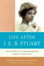 Life After J.E.B. Stuart - Preview
