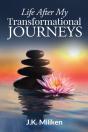 Life After My Transformational Journeys - Preview