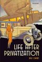 Life After Privatization - Preview