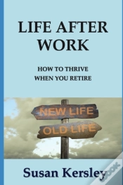Capa do artigo Life After Work: How To Thrive When You