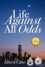Life Against All Odds - Preview