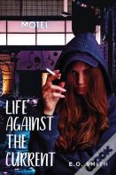 Life Against The Current