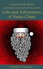 Life And Adventures Of Santa Claus (Feathers Classics) - Preview