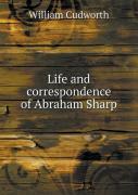 Life And Correspondence Of Abraham Sharp