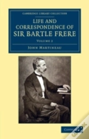 Capa do artigo Life And Correspondence Of Sir Bartle Frere, Bart., G.C.B., F.R.S., Etc.