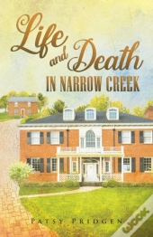 Life And Death In Narrow Creek