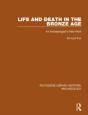 Life And Death In The Bronze Age - Preview
