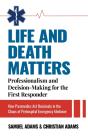 Life And Death Matters: Professionalism - Preview