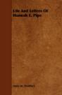 Life And Letters Of Hannah E. Pipe - Preview