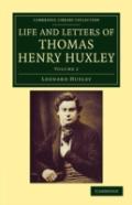 Life And Letters Of Thomas Henry Huxley