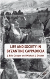 Capa do artigo Life And Society In Byzantine Cappadocia