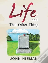 Life . . . And That Other Thing