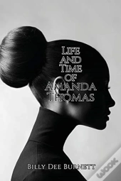 Life And Time Of Amanda Thomas