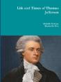 Life And Times Of Thomas Jefferson - Preview