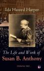 Life And Work Of Susan B. Anthony (Volumes 1&2) - Preview