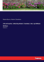Life And Works. Edited By Robert Chambers. Rev. By William Wallace - Preview