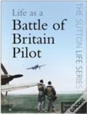 Capa do artigo Life As A Battle Of Britain Pilot