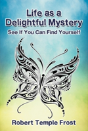 Life As A Delightful Mystery - Preview