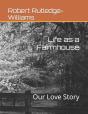 Life As A Farmhouse - Preview