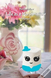 Capa do artigo Life As A Marshmallow