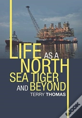 Life As A North Sea Tiger And Beyond