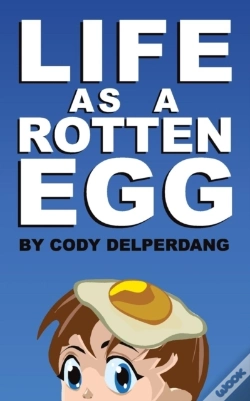 Capa do artigo Life As A Rotten Egg