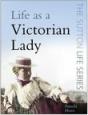 Life As A Victorian Lady - Preview