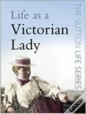 Capa do artigo Life As A Victorian Lady