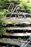 Life As I See It