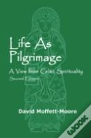 Life As Pilgrimage