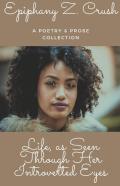 Life, As Seen Through Her Introverted Eyes
