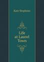 Life At Laurel Town - Preview