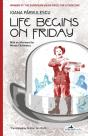 Life Begins On Friday - Preview